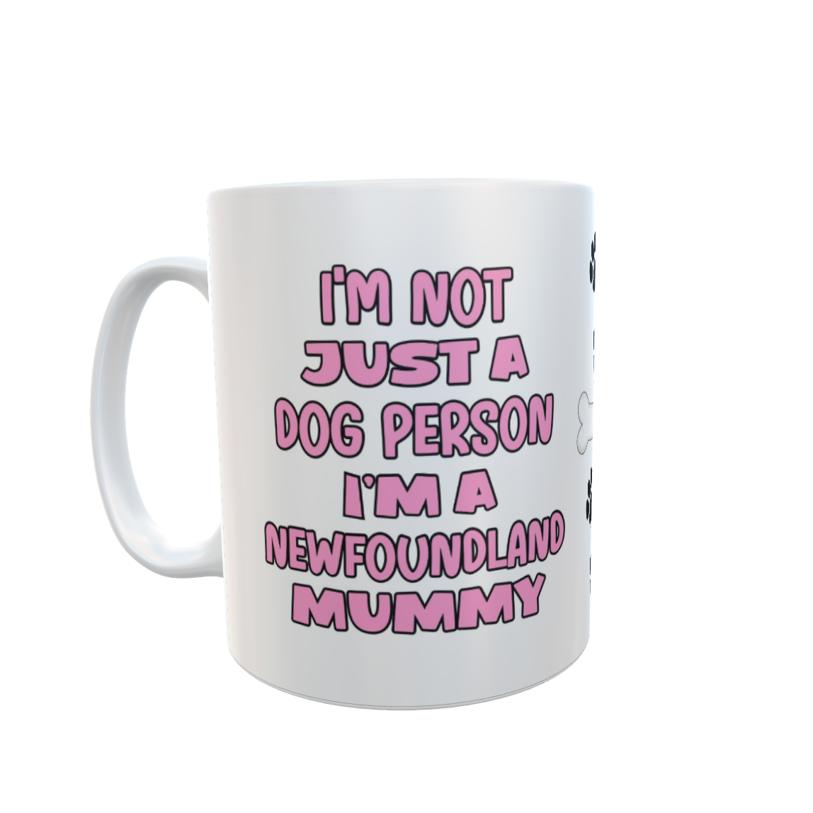 Newfoundland Mug Gift - I'm Not Just A Dog Person I'm A Mummy - Nice Funny Cute Novelty Pet Owner Cup Present