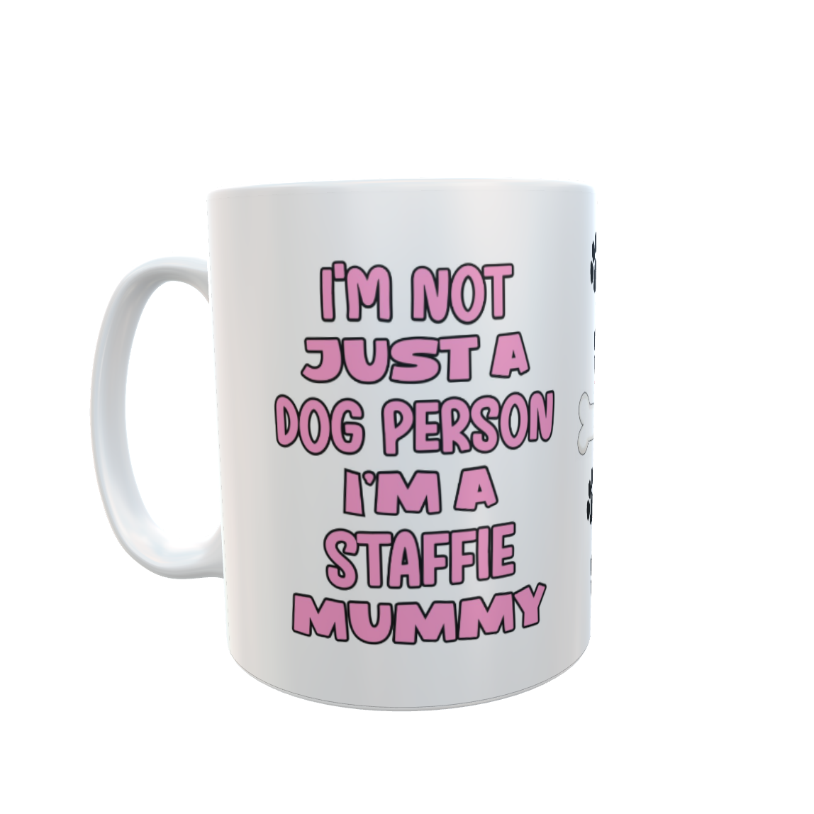 Staffie Mug Gift - I'm Not Just A Dog Person I'm A Mummy - Nice Funny Cute Novelty Pet Owner Cup Present