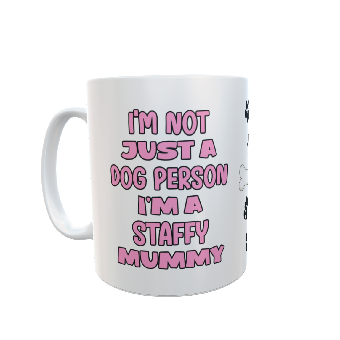 Staffy Mug Gift - I'm Not Just A Dog Person I'm A Mummy - Nice Funny Cute Novelty Pet Owner Cup Present