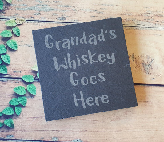 Grandad Coaster Gift - Grandad's Whiskey Goes Here – Nice Novelty Cute Engraved Slate Mug Cup Coaster Present