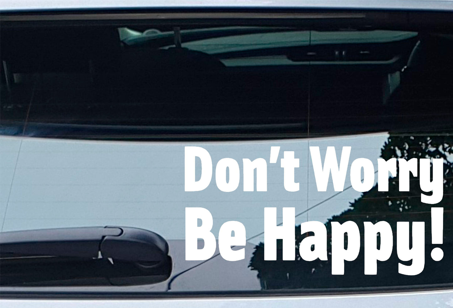 Car Sticker Don't Worry Be Happy Funny Novelty Van Window Bumper Boot Door Decal Present