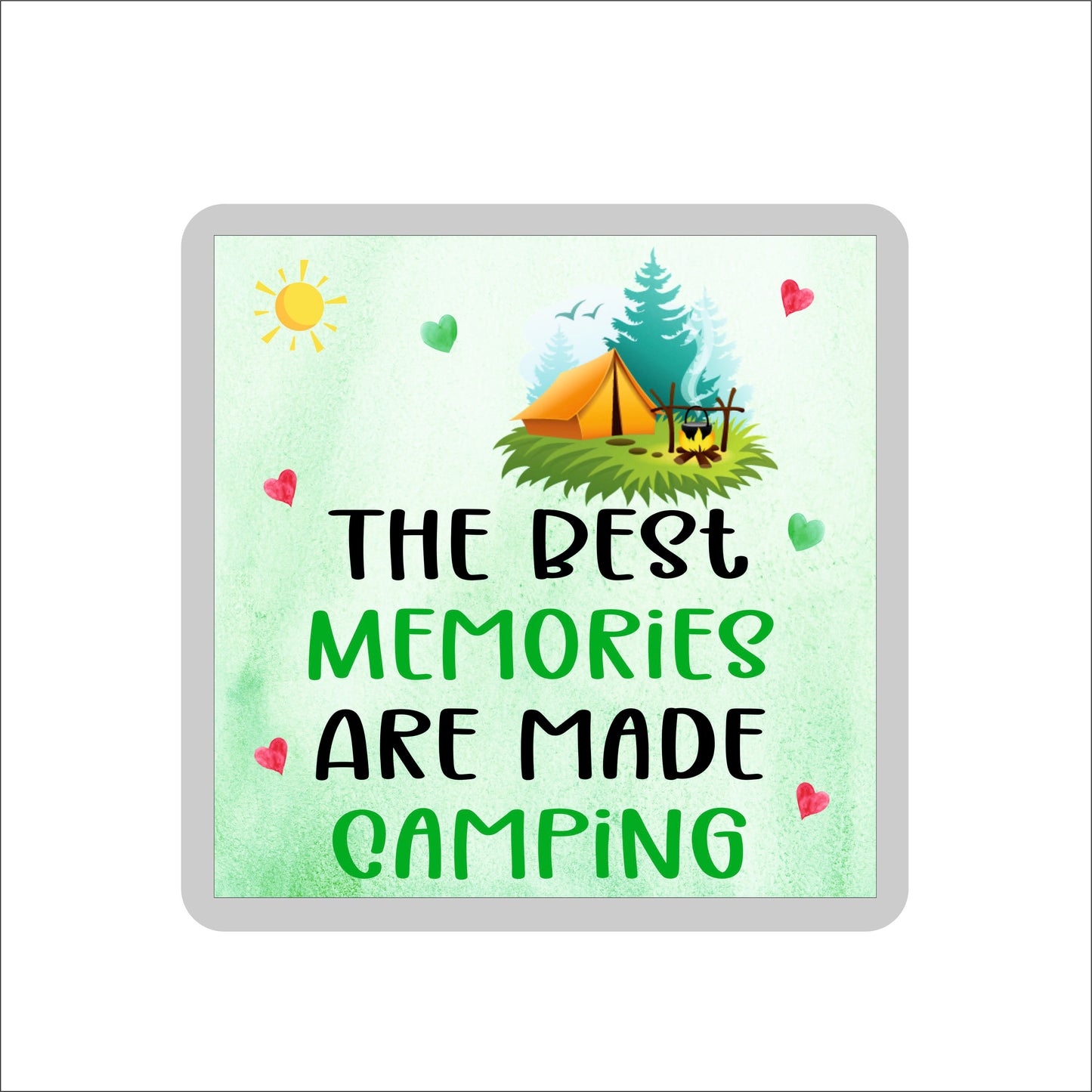 Camping Coaster - The Best Memories Are Made Camping - Novelty Birthday Gift
