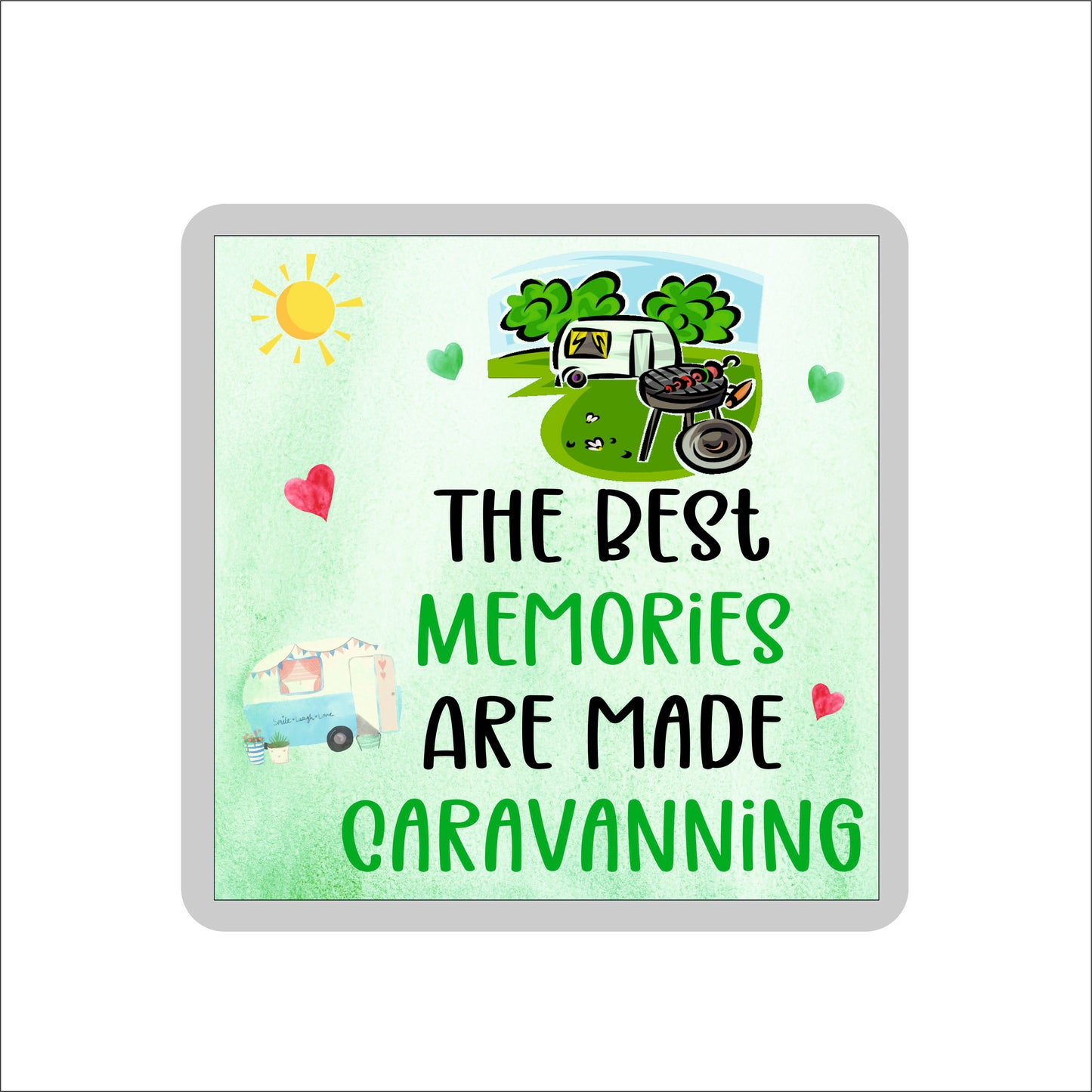Fun Caravan Coaster - The Best Memories Are Made Caravanning - Novelty Birthday Gift