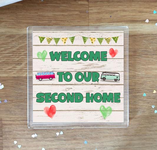 Campervan Coaster Gift - Welcome To Our Second Home - Nice Fun Cute Novelty Present