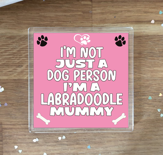 Labradoodle Coaster Gift - I'm Not Just A Dog Person I'm A Labradoodle Mummy - Novelty Cute Pet Owner Mug Cup Coaster Present