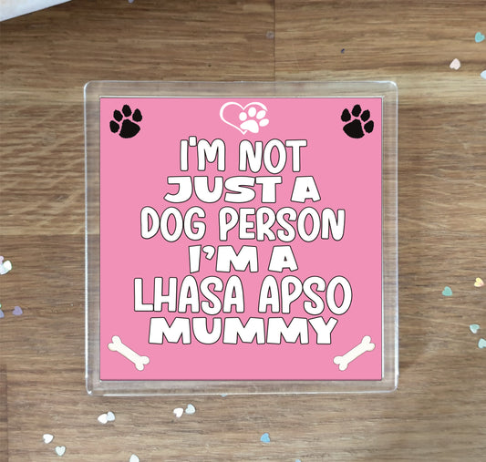 Lhasa Apso Coaster Gift - I'm Not Just A Dog Person I'm A Mummy - Novelty Cute Pet Owner Mug Cup Coaster Present