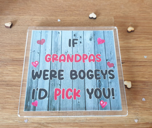 Grandpa Coaster - If Grandpas Were Bogeys I'd We'd Pick You - Fun Cute Cheeky Novelty Present