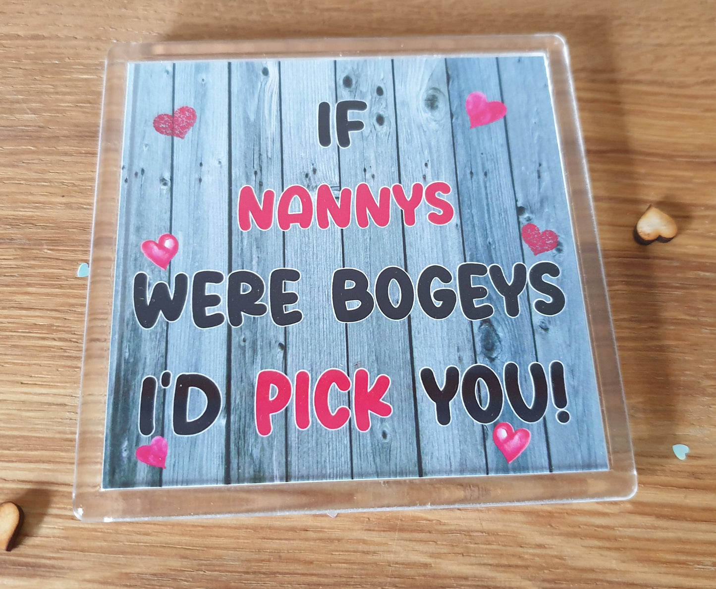 Nanny Coaster - If Nannys Were Bogeys I'd We'd Pick You - Fun Novelty Birthday Present