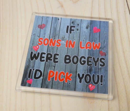 Son in Law Coaster Gift - If Sons in Law Were Bogeys I'd / We'd Pick You - Nice Fun Cute Novelty Present