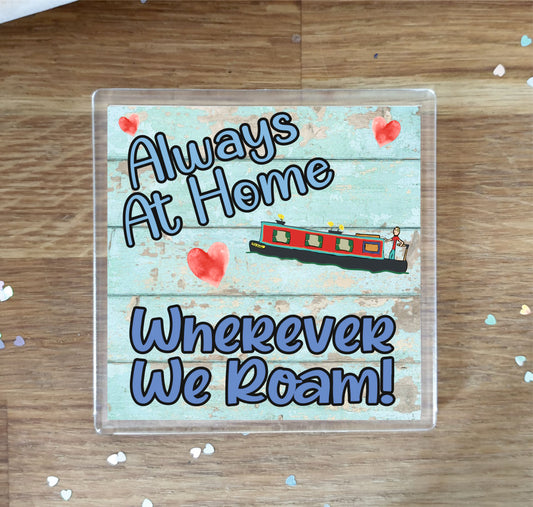 Fun Canal Boat Coaster - Always At Home Wherever We Roam - Fun Novelty Birthday Gift