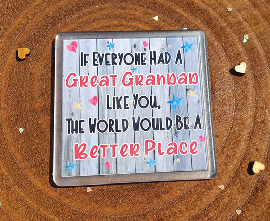Great Grandad Coaster Gift - The World Would Be A Better Place - Fun Cute Nice Novelty Present