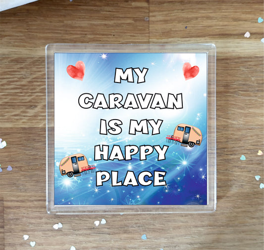 Caravan Coaster - My Caravan Is My Happy Place - Fun Novelty Birthday Gift