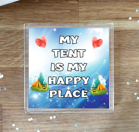 Camping Coaster -  My Tent Is My Happy Place - Fun Novelty Birthday Gift