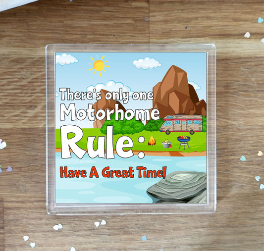 Motorhome Coaster Gift - There's Only One Motorhome Rule - Cute Fun Novelty Birthday Present