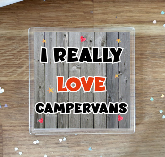 Campervan Coaster - I Really Love Campervans - Fun Novelty Birthday Gift