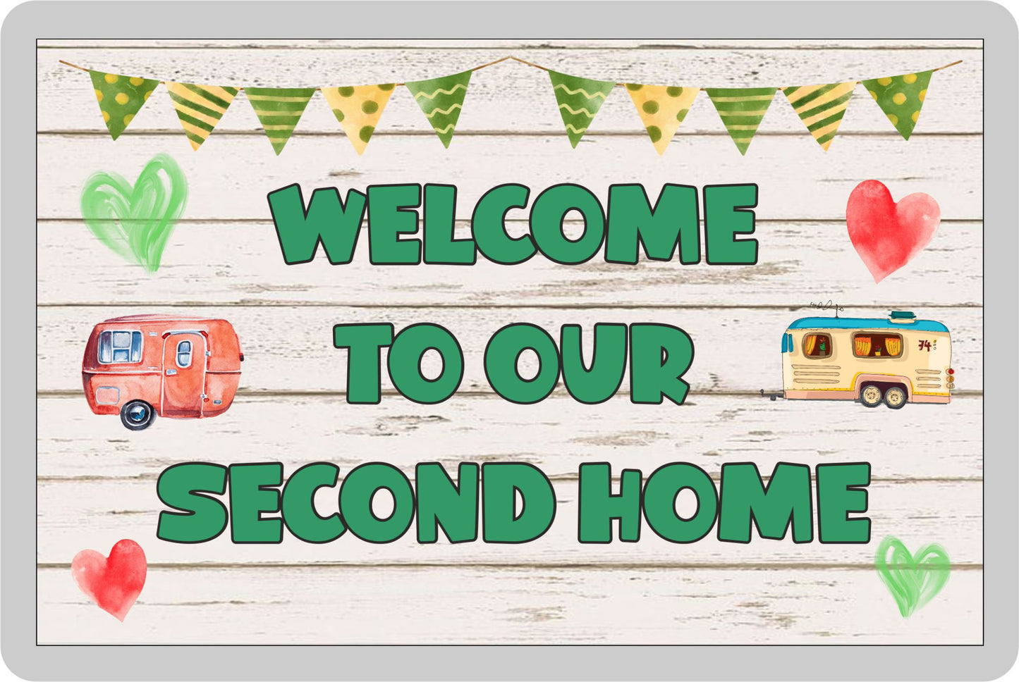 Caravan Fridge Magnet - Welcome To Our Second Home - Nice Fun Cute Novelty Present