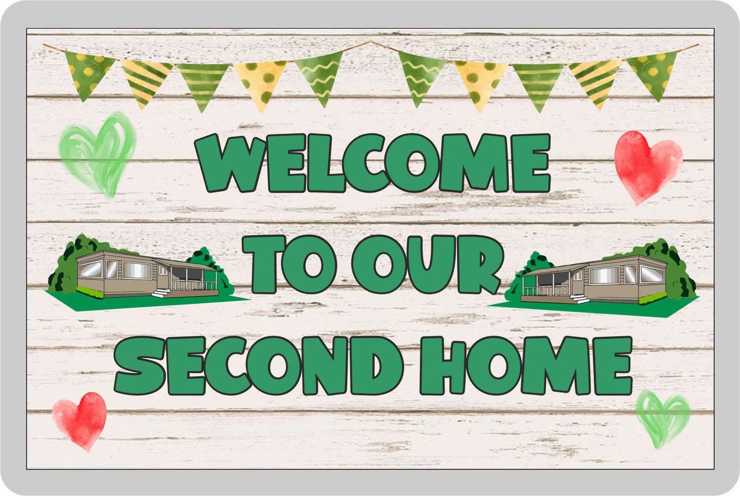 Mobile Home Fridge Magnet - Welcome To Our Second Home - Nice Fun Cute Novelty Present