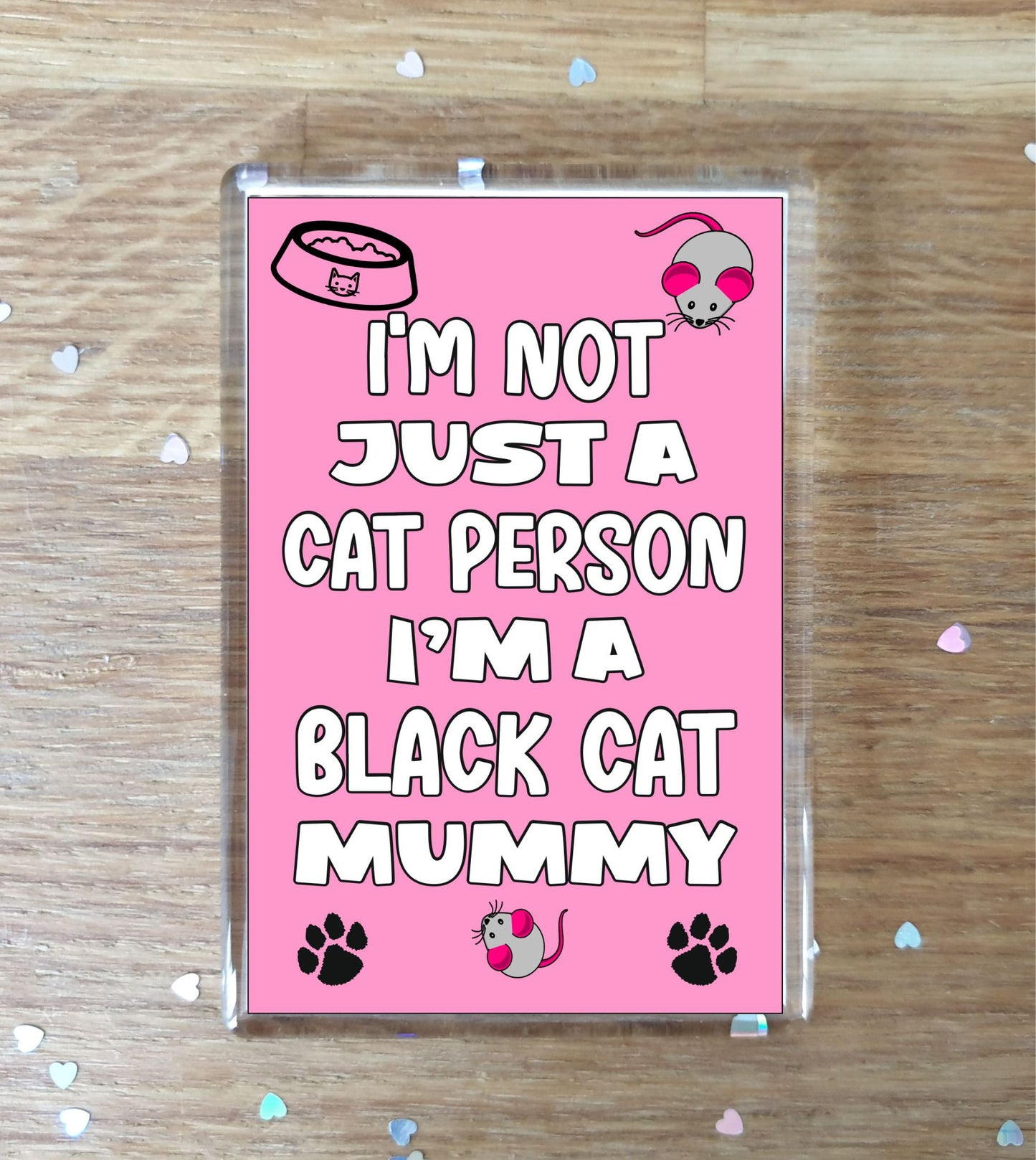 Black Cat Fridge Magnet Gift - I'm Not Just A Cat Person I'm A * Mummy - Nice Cute Fun Novelty Present.