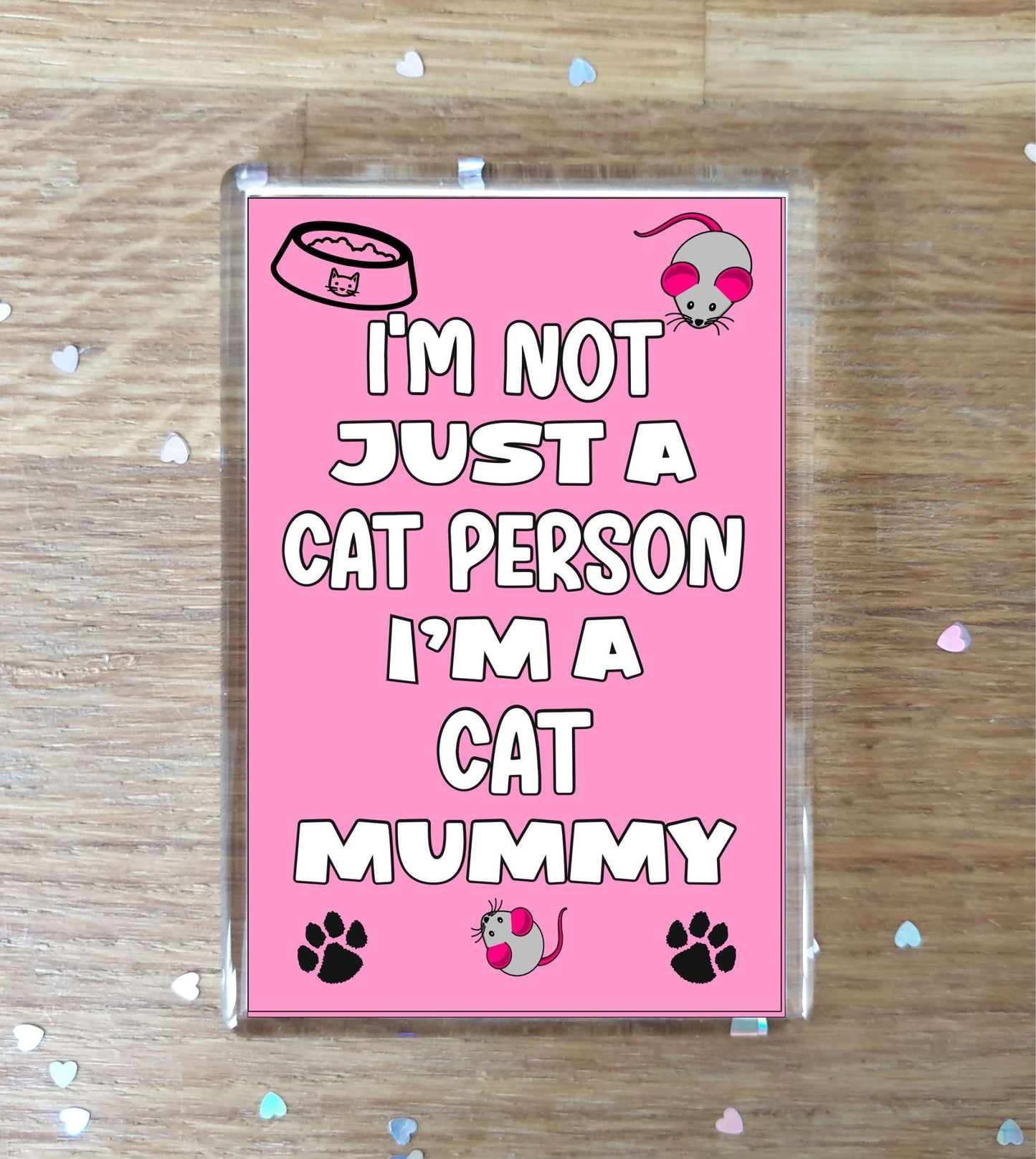 Cat Fridge Magnet Gift - I'm Not Just A Cat Person I'm A * Mummy - Nice Cute Fun Novelty Present.