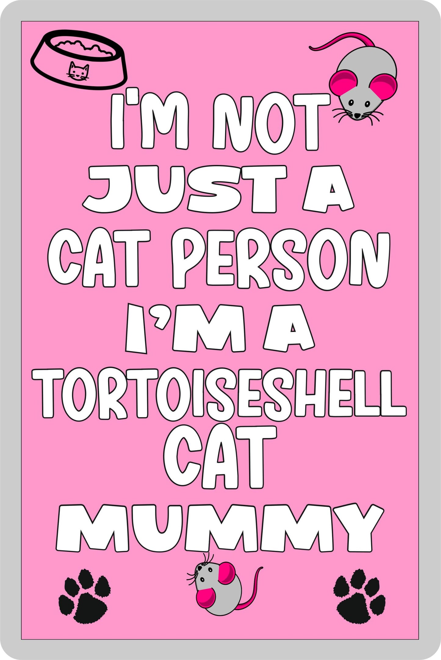 Tortoiseshell Cat Fridge Magnet Gift - I'm Not Just A Cat Person I'm A * Mummy - Nice Cute Fun Novelty Present.