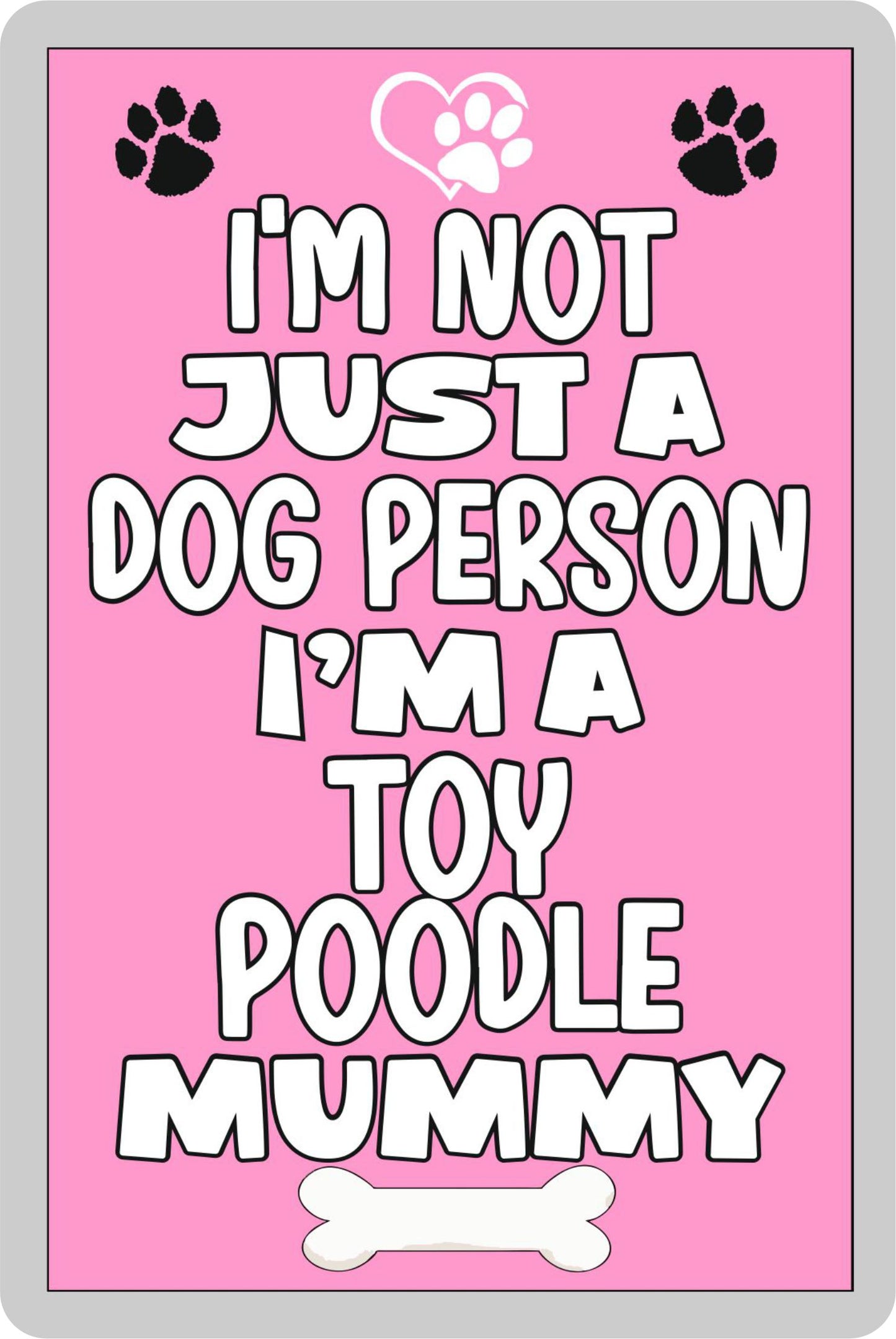 Toy Poodle Fridge Magnet Gift - I'm Not Just A Dog Person I'm A * Mummy - Nice Cute Fun Novelty Present.