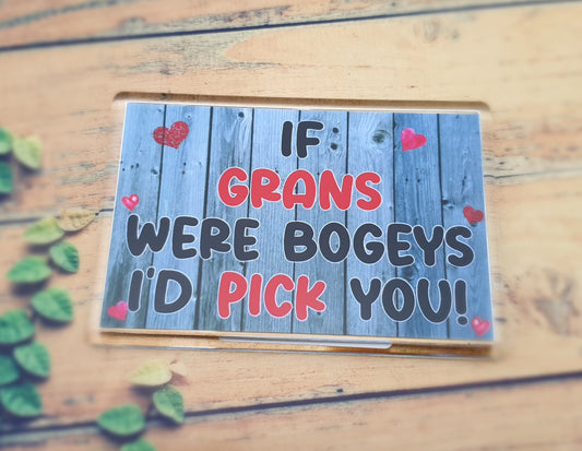 Gran Fridge Magnet Gift - If Grans Were Bogeys I'd We'd Pick You - Fun Cute Rude Cheeky Novelty Present