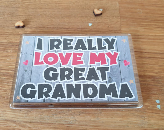 Great Grandma Fridge Magnet - I Really Love My Great Grandma - Fun Cute Novelty Present