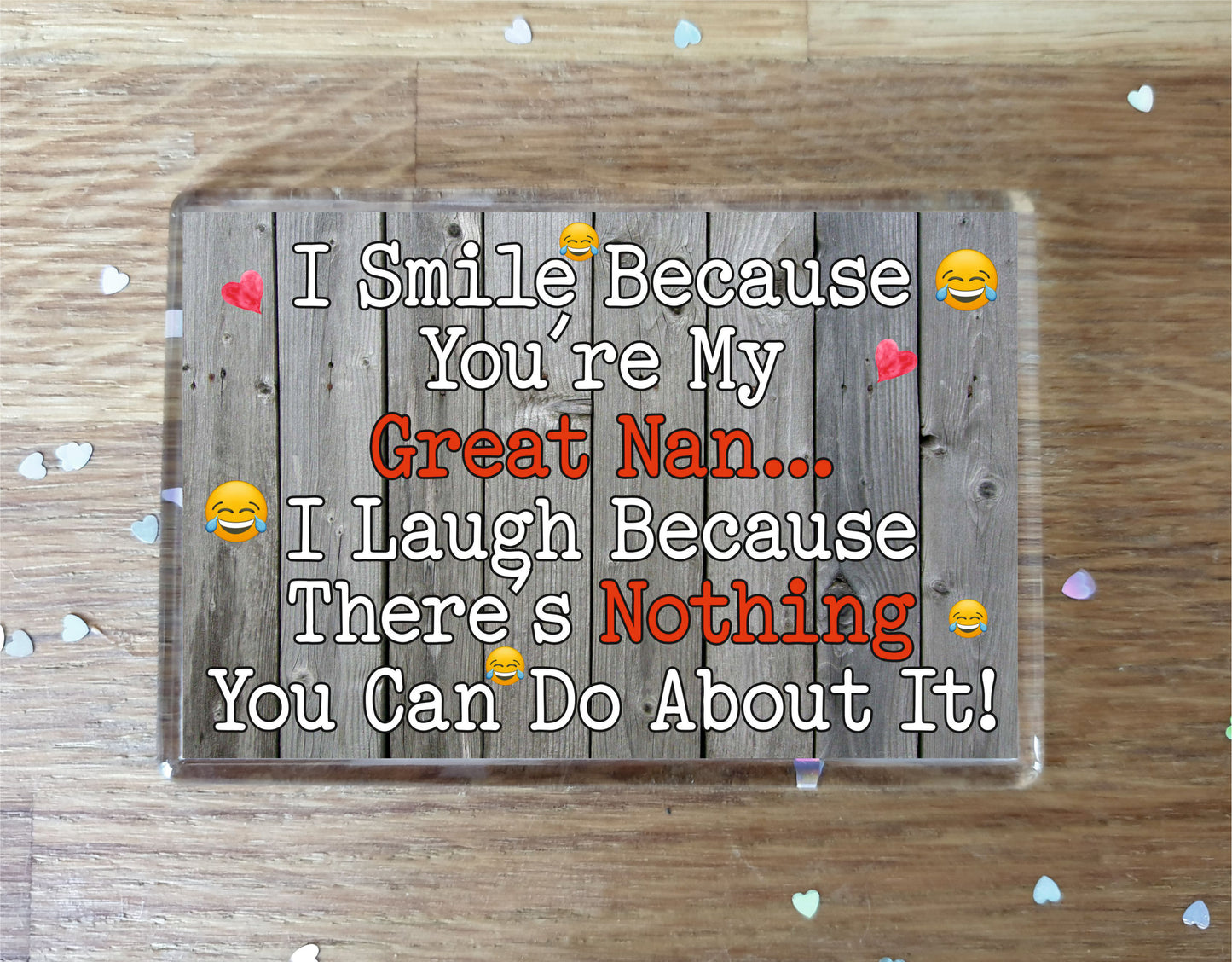 Great Nan Fridge Magnet - I Smile Because You're My Great Nan - Birthday Novelty Gift Present