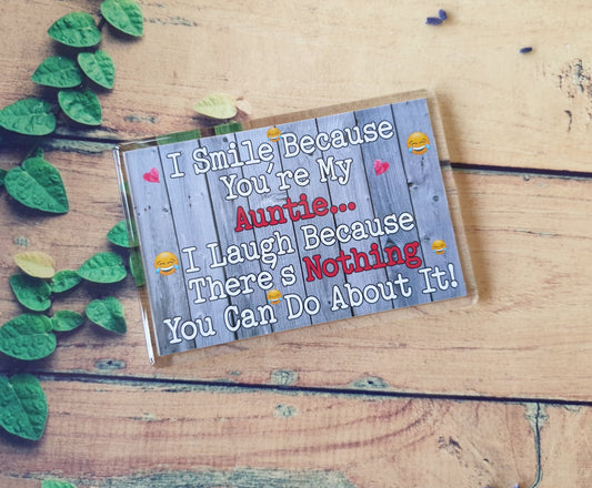 Aunt Fridge Magnet - I Smile Because You're My Auntie - Birthday Novelty Gift Present