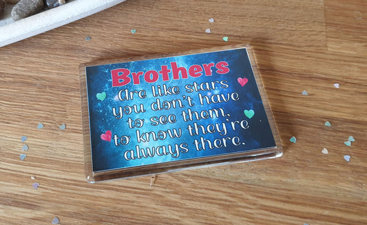Brother Gift - Novelty Fridge Magnet - Brothers Are Like Stars - Cute Fun Present