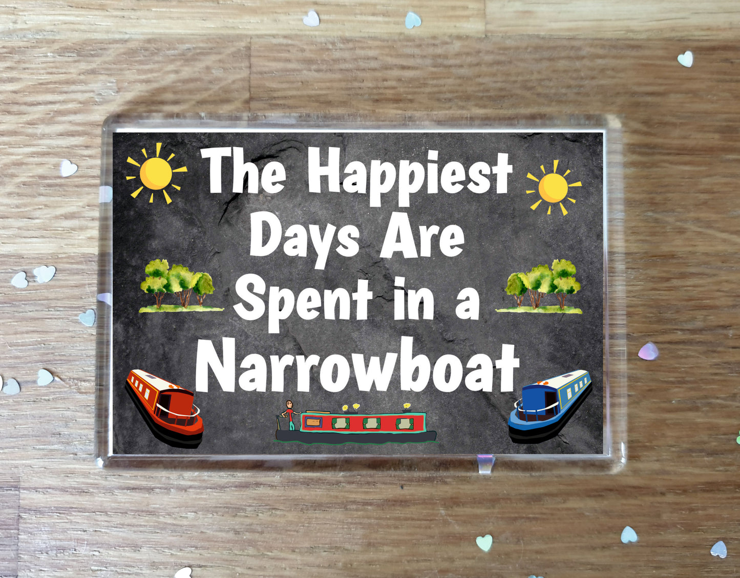 Fun Narrowboat Fridge Magnet - The Happiest Days Are Spent In A Narrowboat - Cheeky Birthday Gift - Novelty Present