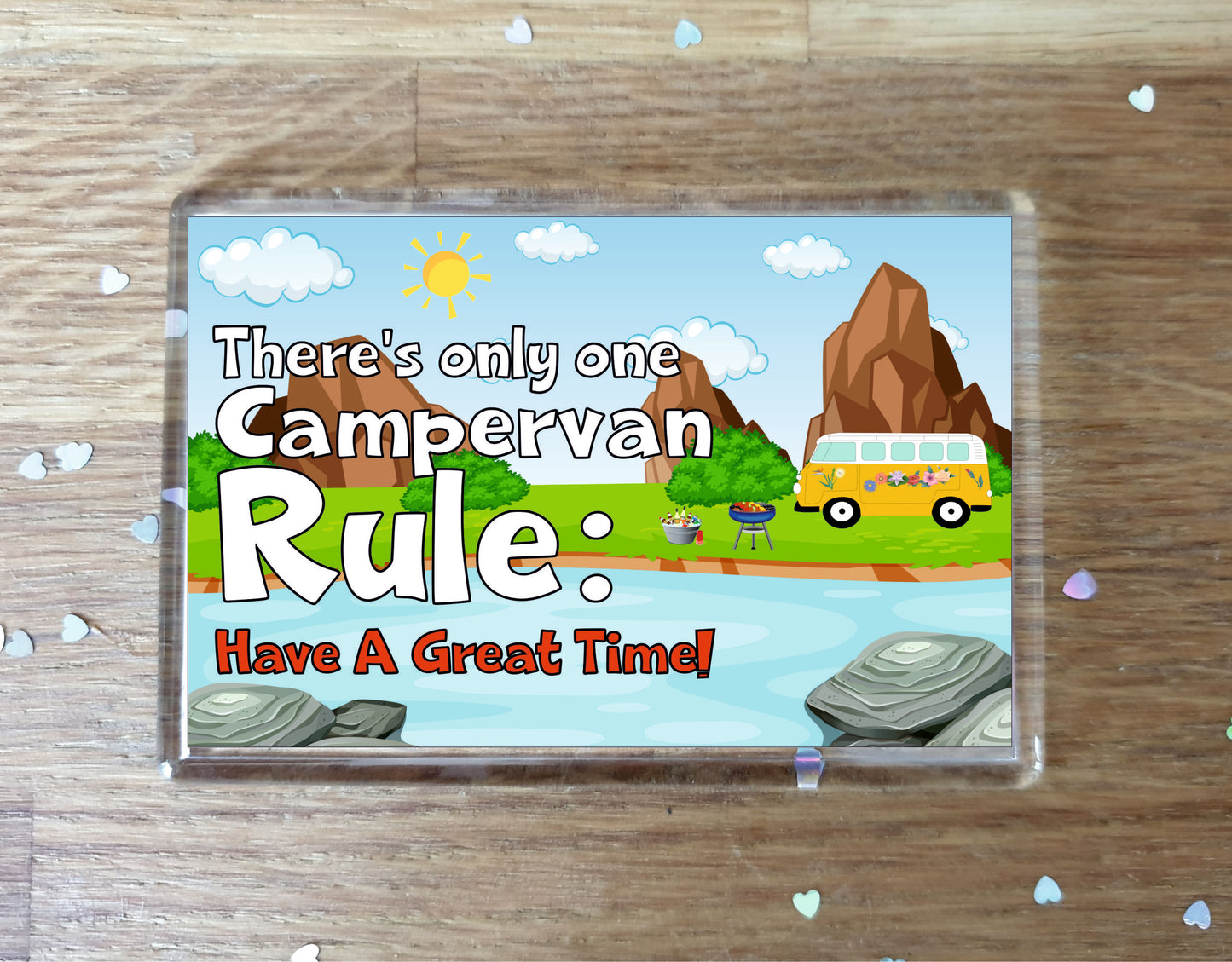 Campervan Fridge Magnet - There's Only One Campervan Rule - Fun Cute Birthday Gift - Novelty Present