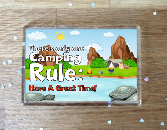 Camping Fridge Magnet - There's Only One Camping Rule - Fun Cute Birthday Gift - Novelty Present