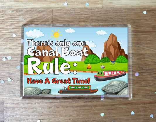 Canal Boat Fridge Magnet - There's Only One Canal Boat Rule - Fun Cute Birthday Gift - Novelty Present