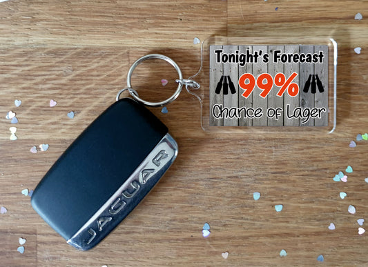 Lager Keyring - Tonight's Forecast 99% Chance Of Lager - Fun Novelty Canal Boat Birthday Present