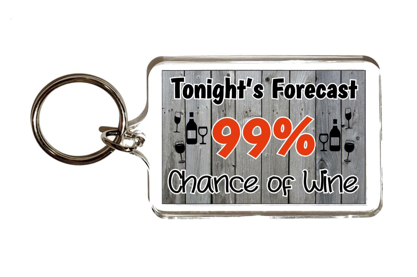 Wine Keyring - Tonight's Forecast 99% Chance Of Wine - Fun Novelty Canal Boat Birthday Present