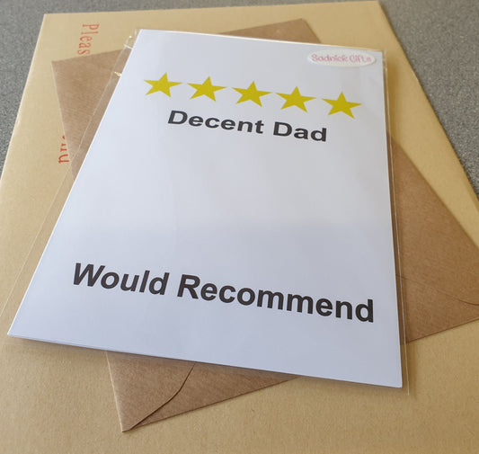 Dad Birthday Card - Decent Dad Would Recommend  - Fun Novelty Greetings Card