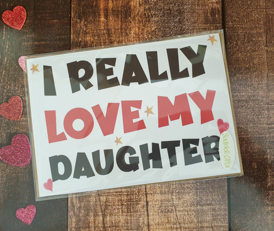 Daughter Birthday Card - I Really Love My Daughter - Nice Cute Novelty Greeting Card
