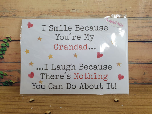 Grandad Birthday Card - I Smile I Laugh Because There's Nothing You Can Do About It - Nice Cute Funny Novelty Greeting