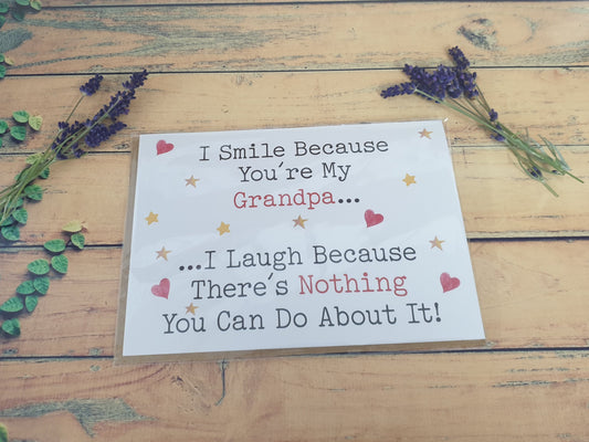 Grandpa Birthday Card - I Smile I Laugh Because There's Nothing You Can Do About It - Nice Cute Funny Novelty Greetings Card