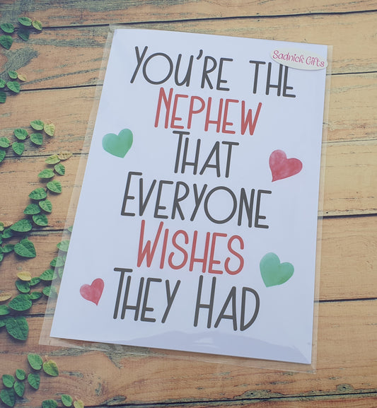 Nephew Birthday Card - You're The Nephew That Everyone Wishes They Had - Nice Cute Novelty Greeting Card