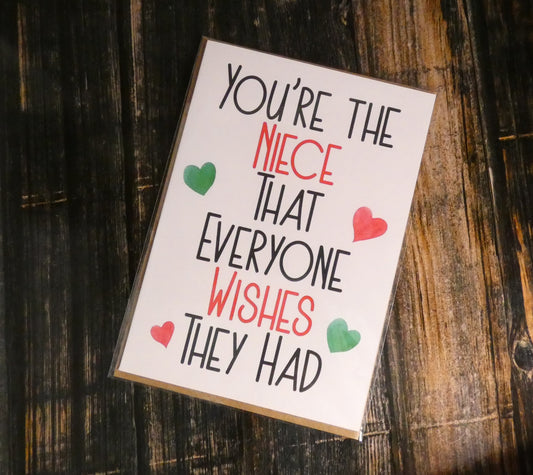 Niece Birthday Card - You're The Niece That Everyone Wishes They Had - Nice Cute Novelty Greetings Card