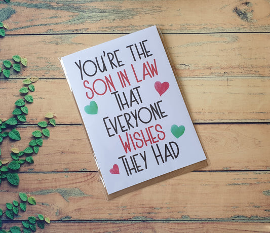 Son In Law Birthday Card - You're The Son In Law That Everyone Wishes They Had - Nice Cute Novelty Greetings Card