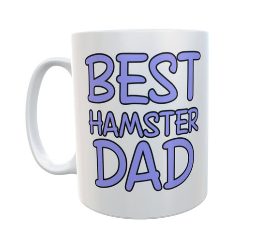 Hamster Mug Best Hamster Dad - Novelty Father Male Pet Owner Gift Present