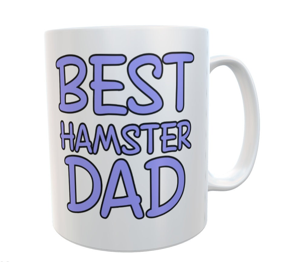 Hamster Mug Best Hamster Dad - Novelty Father Male Pet Owner Gift Present