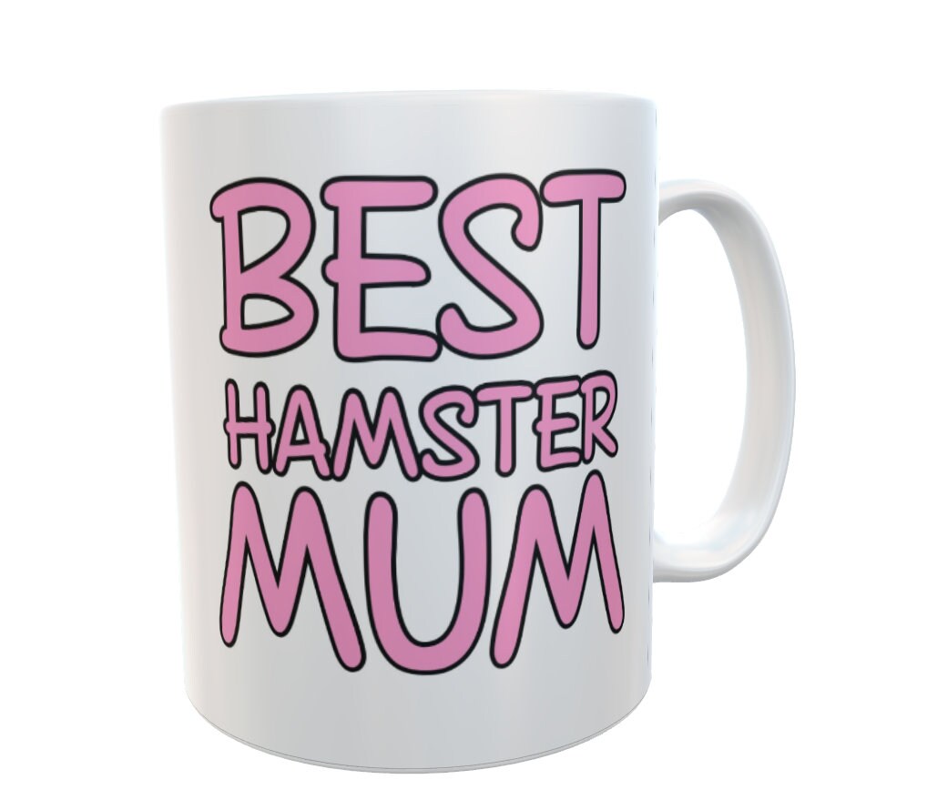 Hamster Mug - Best Hamster Mum - Cute Fun Novelty Mother Pet Owner Present