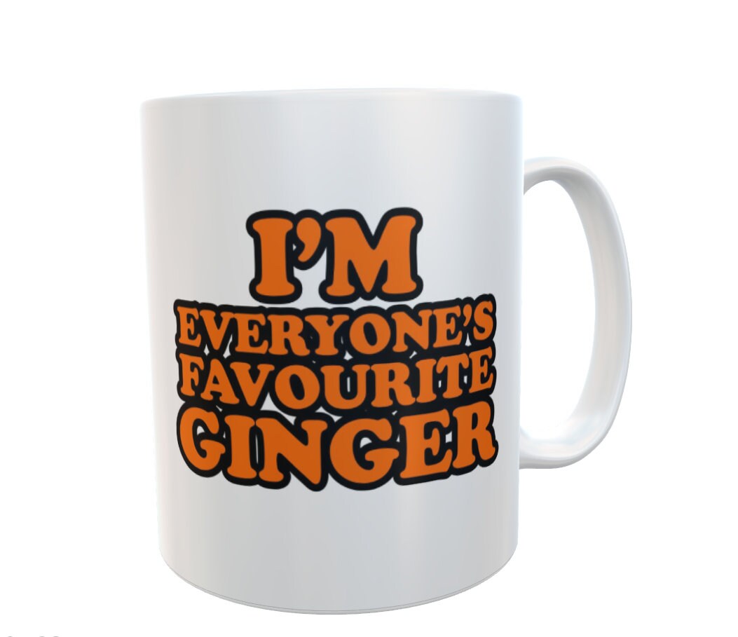 Ginger Mug Gift I'm Everyone's Favourite Ginger Funny Cute Redhead Ginge Hair Present