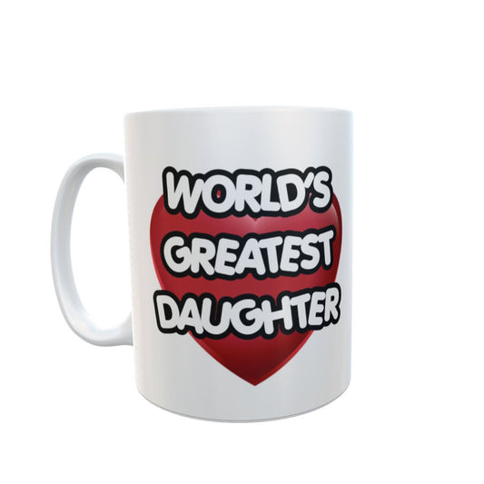 Daughter Mug Gift - World's Greatest Daughter - Novelty Cute Tea Coffee Ceramic 10oz Cup for Women