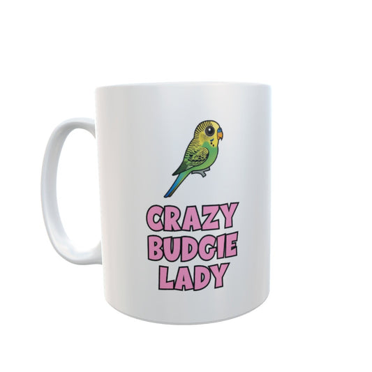 Budgie Mug Gift - Crazy Lady - Nice Funny Novelty Pet Owner Lover Fan Ceramic Cup for Women