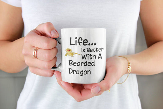 Bearded Dragon Mug Gift - Life Is Better With A Bearded Dragon - Nice Funny Novelty Pet Owner Lover Fan Cup Present